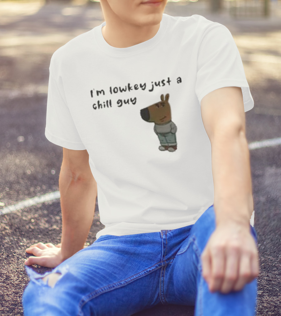 Chill Guy Dog I'm Lowkey Just A Chill Guy Animal Crossing Inspired Character T-Shirt