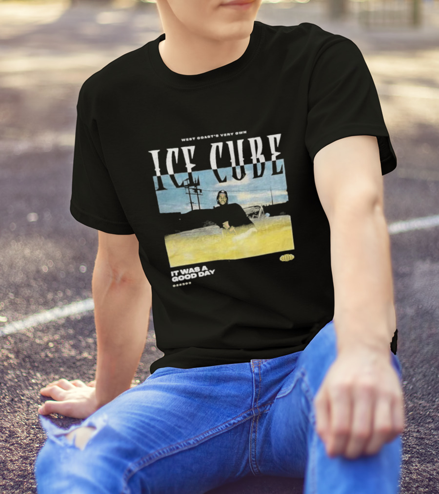 West Coast's Very Own Ice Cube It Was A Good Day T-Shirt