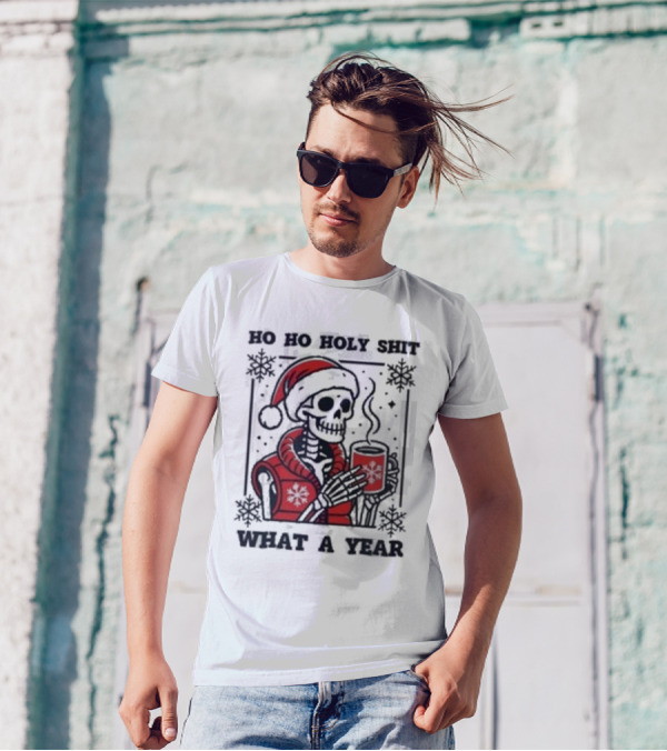 Ho Ho Holy Shit Skeleton Santa What A Year T-Shirt