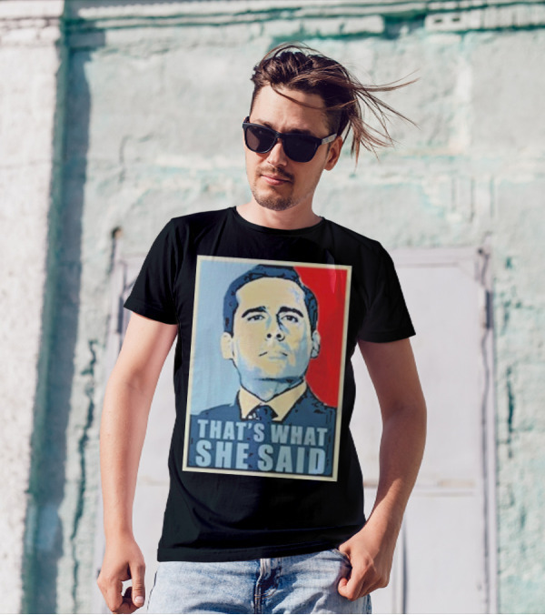 Vegas Matt That's What She Said T-Shirt
