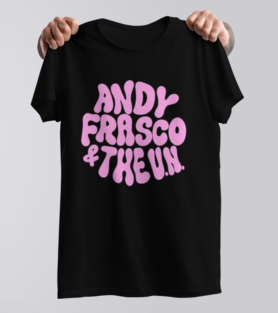 Andy Frasco And The U.N T-Shirt