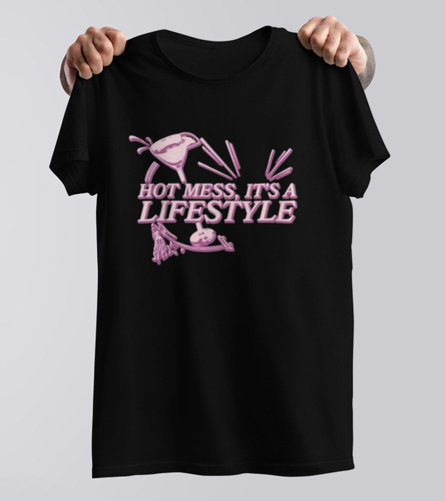 Hot Mess It's A Lifestyle Martini Glass Pink T-Shirt