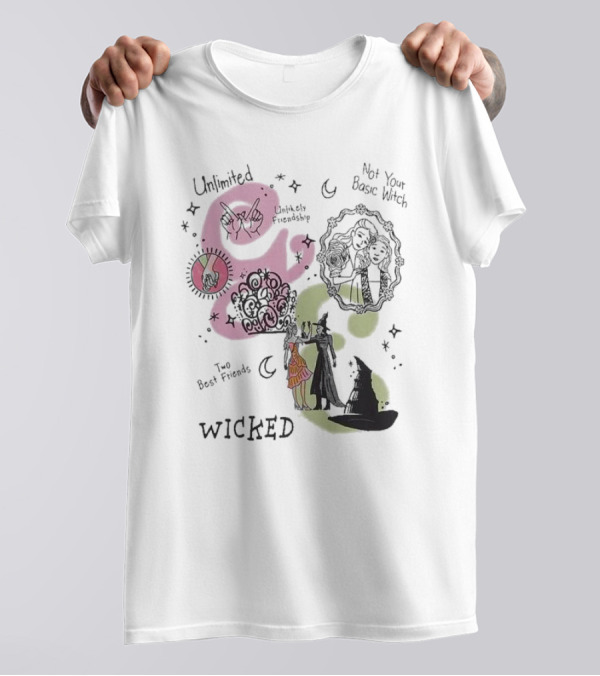 Wicked Elphaba And Glinda Unlimited Friendship Not Your Basic Witch Two Best Friends T-Shirt