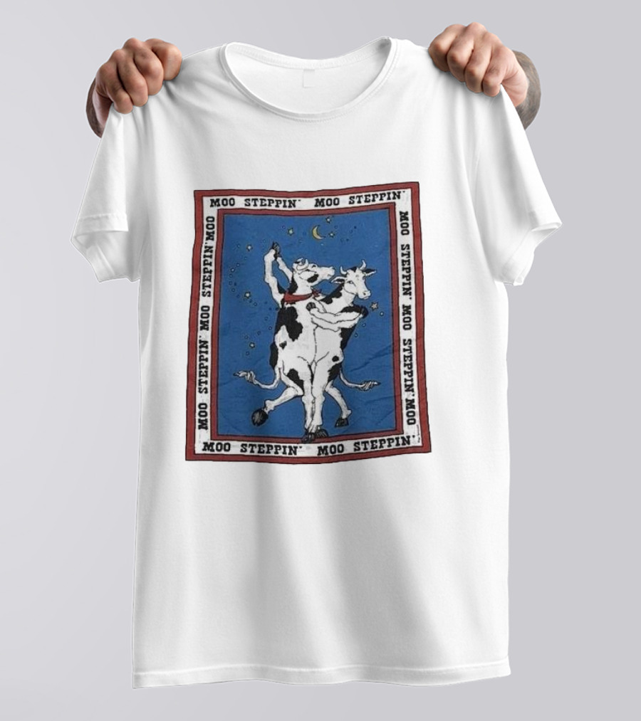 Moo Steppin' Cow Dance Milk 80’s 90’s Humor Joke T-Shirt