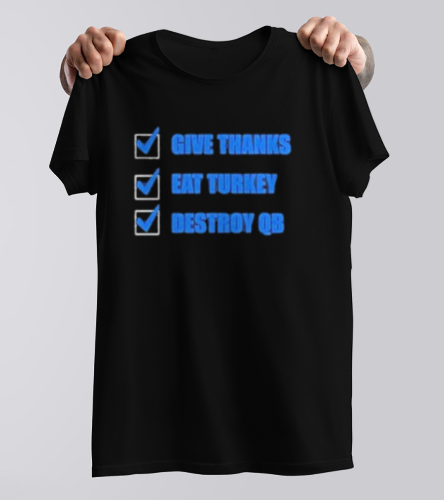 Detroit Lions Give Thanks Eat Turkey Destroy QB Checklist T-Shirt