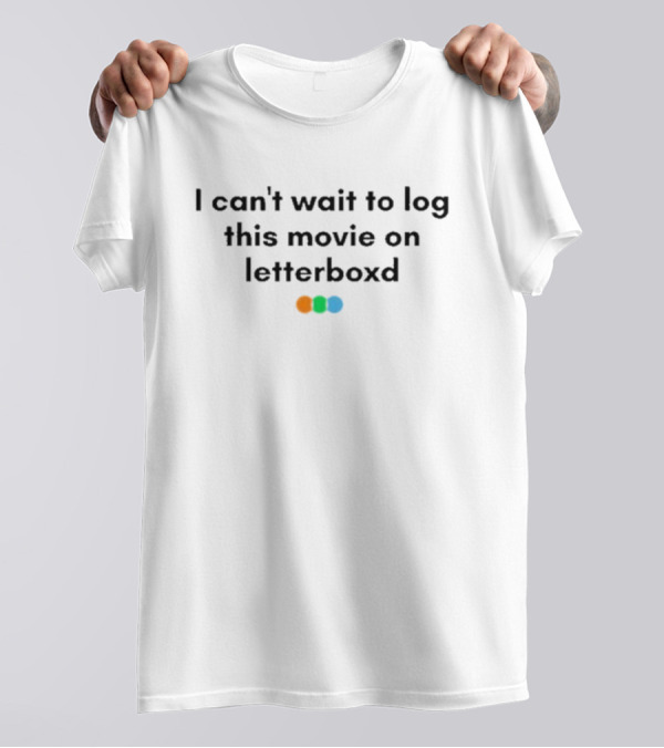 I Can't Wait To Log This Movie On Letterboxd With Three Dots T-Shirt