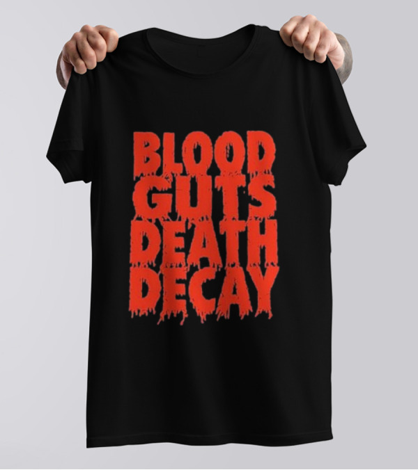 Blood Guts Death Decay Horror Typography T-Shirt