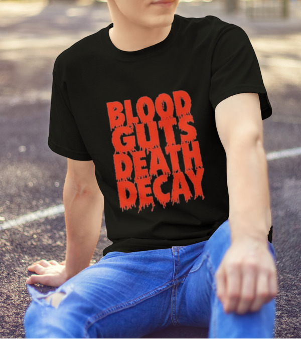Blood Guts Death Decay Horror Typography T-Shirt
