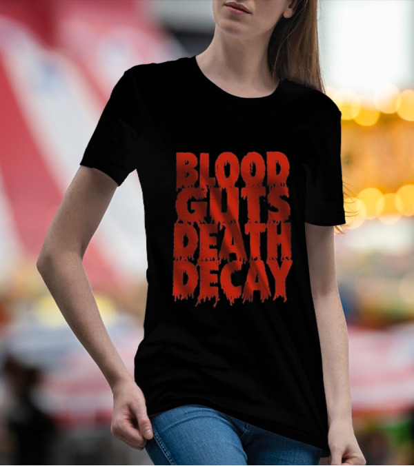 Blood Guts Death Decay Horror Typography T-Shirt
