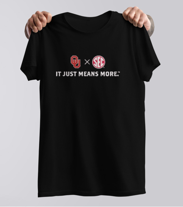 OU X SEC It Just Means More T-Shirt