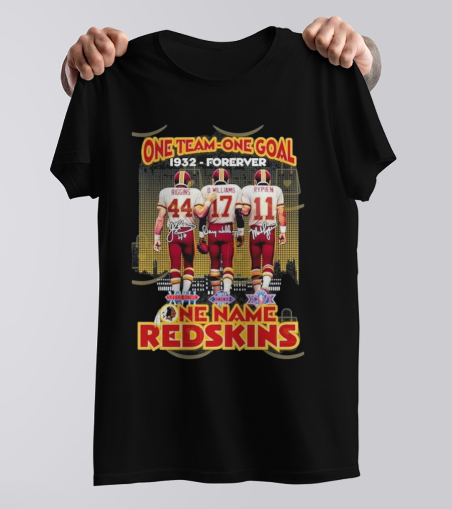 One Team One Goal 1932-Forever Redskins Riggins Williams Rypien Washington Commanders Signature T-Shirt