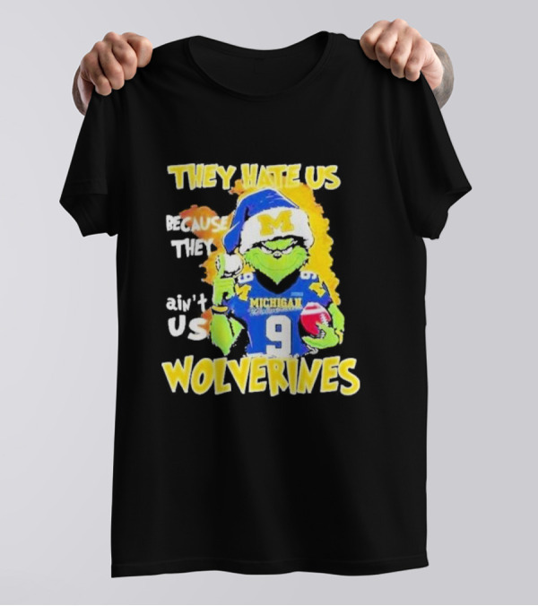 They Hate Us Because They Ain't Us Michigan Wolverines Grinch Santa Christmas T-Shirt