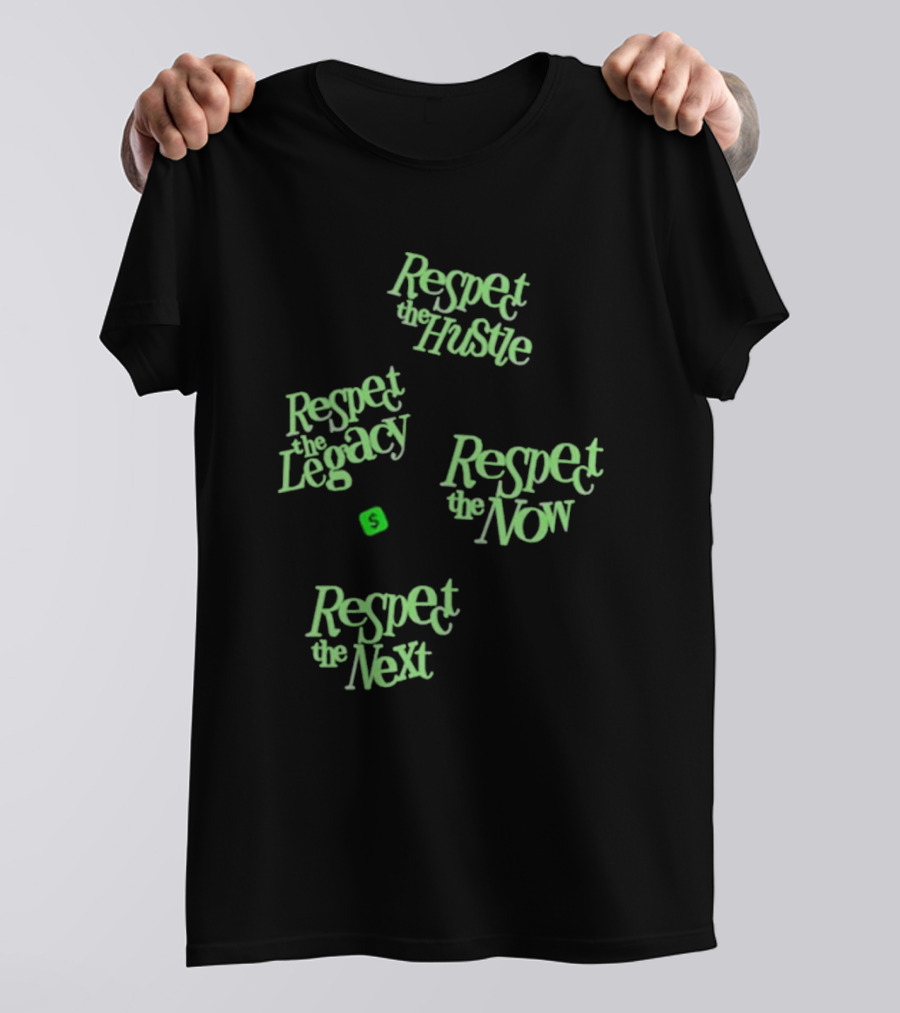 Playa Society X Cash App Respect The Hustle Legacy Now Next T-Shirt