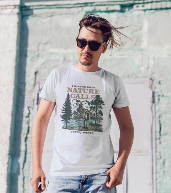 I Must Go When Nature Calls Scenic Pisses Mountain Wilderness T-Shirt
