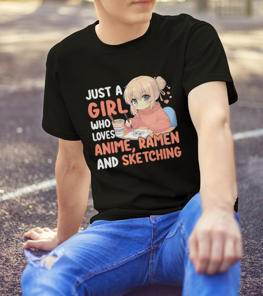 Just A Girl Who Loves Anime Ramen And Sketching Japan Anime Manga T-Shirt