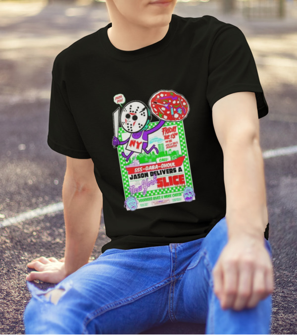 Friday The 13th Jason Delivers New York Slice Mamma Mia Horror Pizza Manhattan T-Shirt