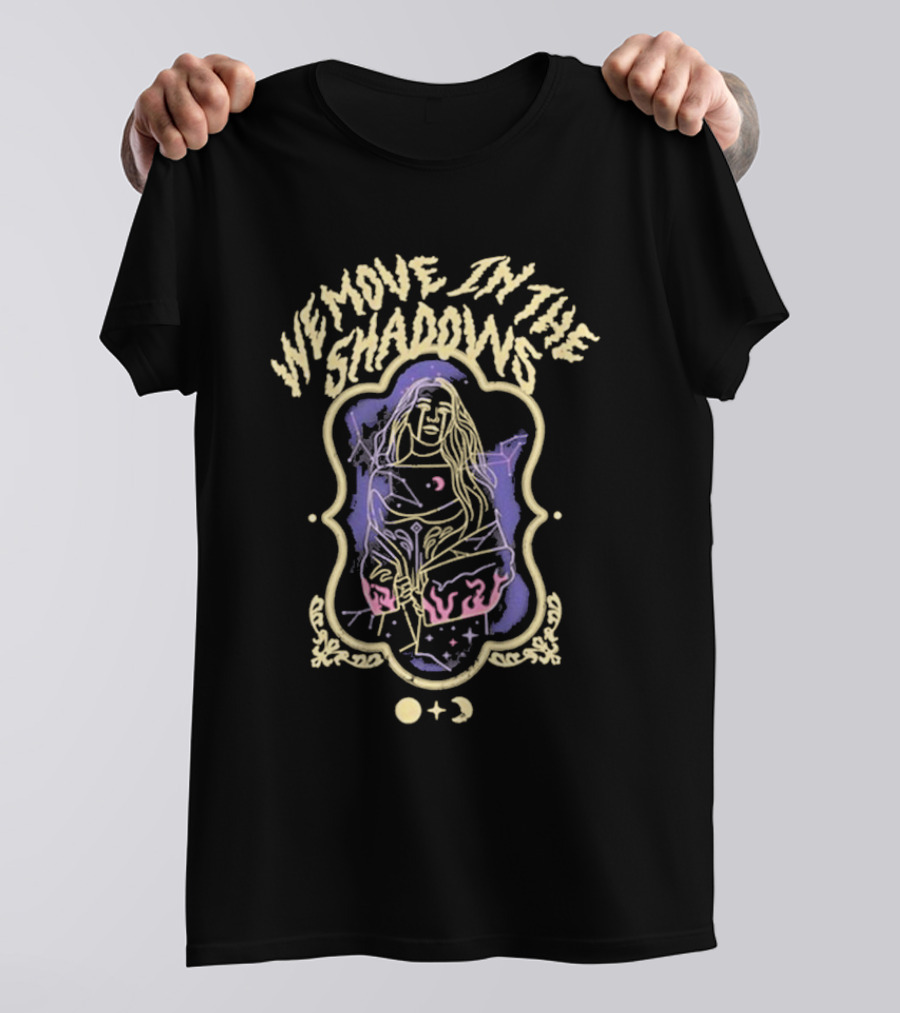 We Move In The Shadows Mystical Woman And Celestial Symbols T-Shirt