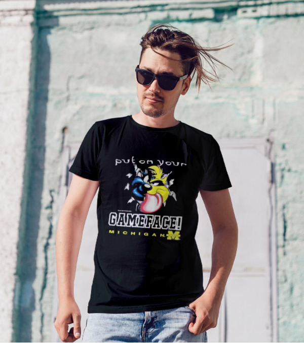 Put On Your Gameface Michigan University Of Michigan Taz The Tasmanian Devil Looney Tunes T-Shirt