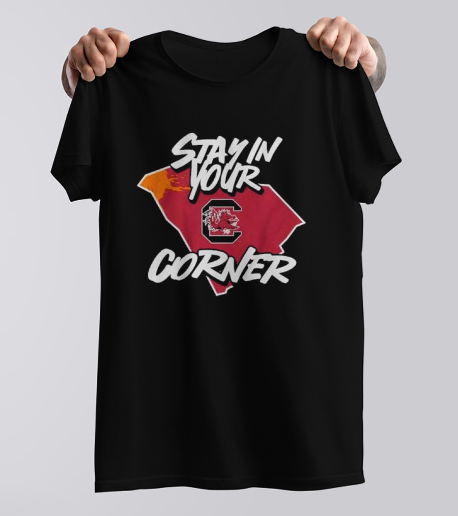 Stay In Your Corner South Carolina Football Gamecocks T-Shirt