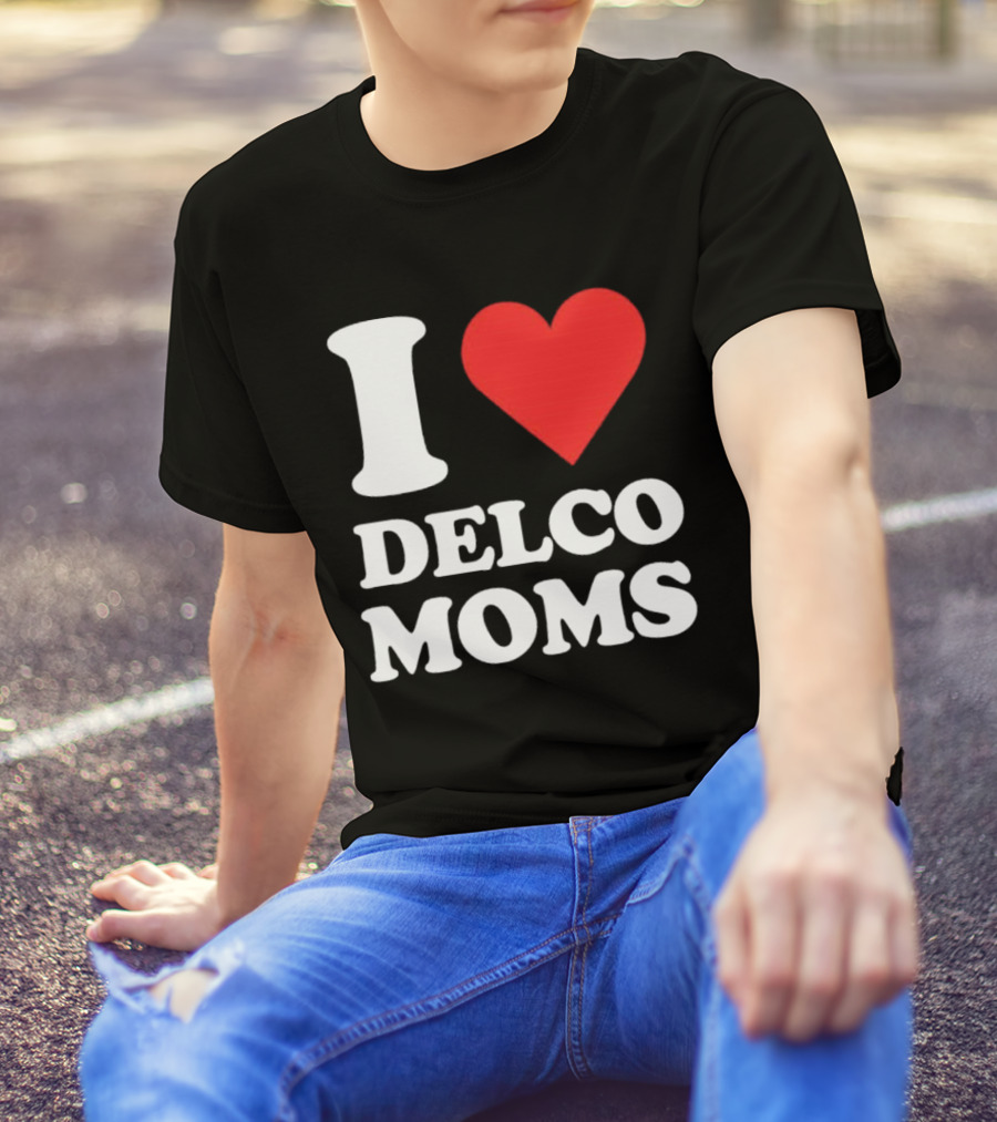 I Heart Delco Moms T-Shirt