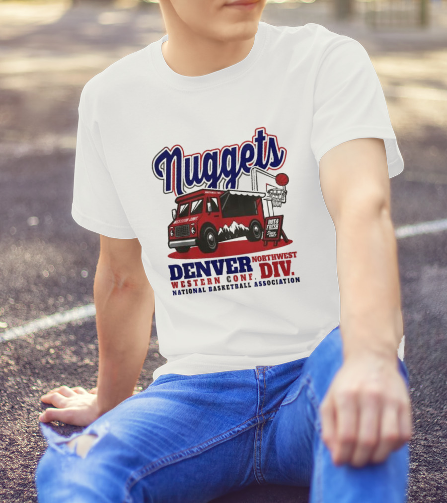 Nuggets Retro Food Truck Denver Northwest Division Western Conference National Basketball Association T-Shirt
