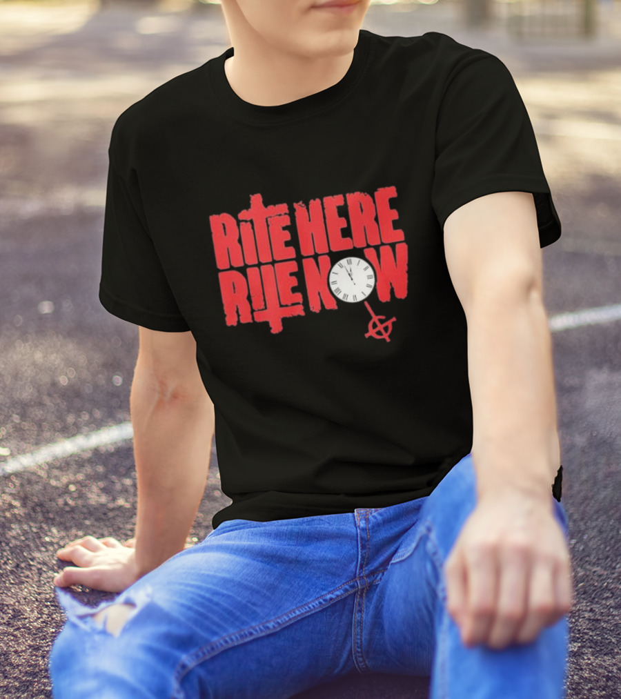 Rite Here Rite Now Clock Graphic Red Text Cross T-Shirt