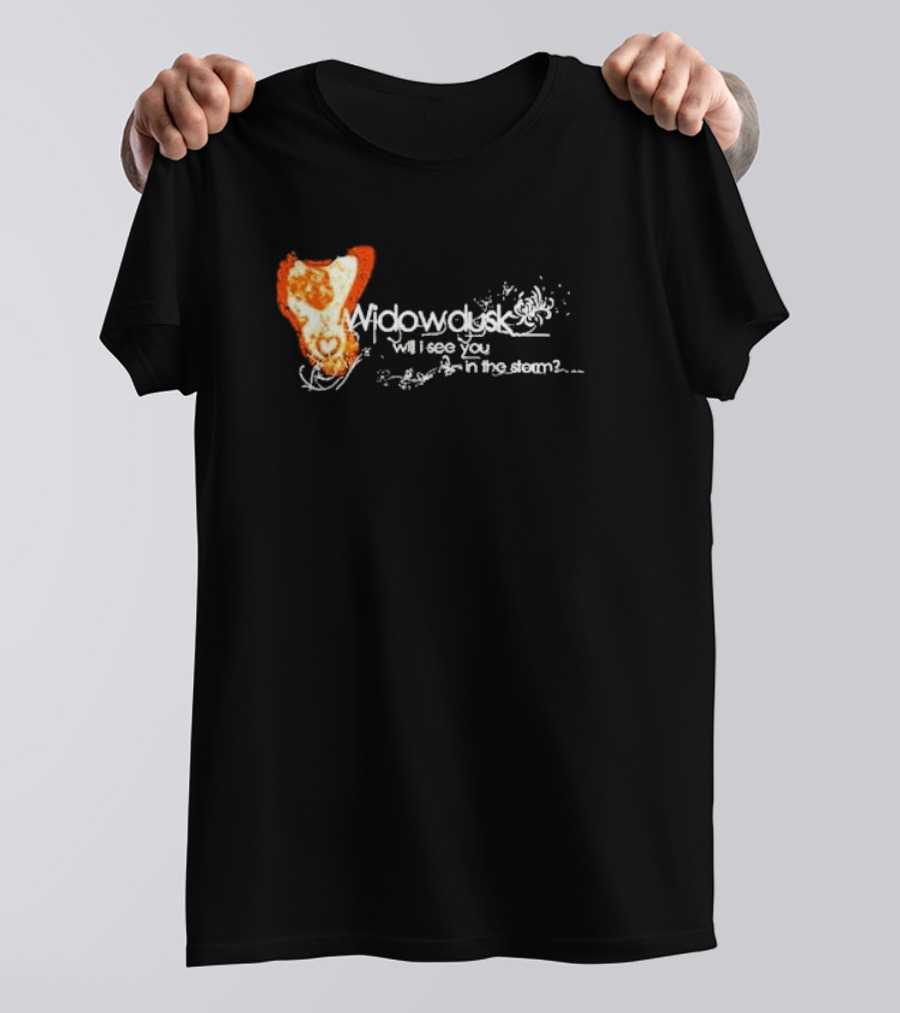 Widowdusk Will I See You In The Storm Heart And Swirls T-Shirt