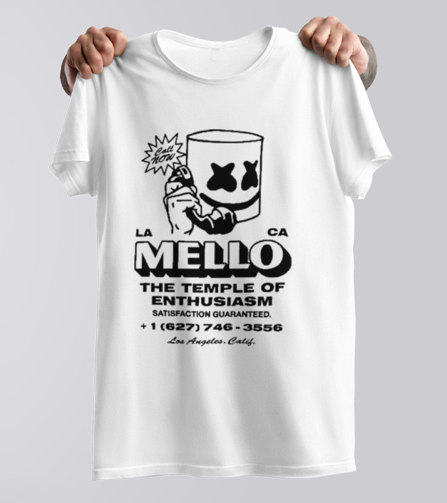 Marshmello Call Now The Temple Of Enthusiasm Satisfaction Guaranteed Los Angeles CA 1 627 746 3556 T-Shirt