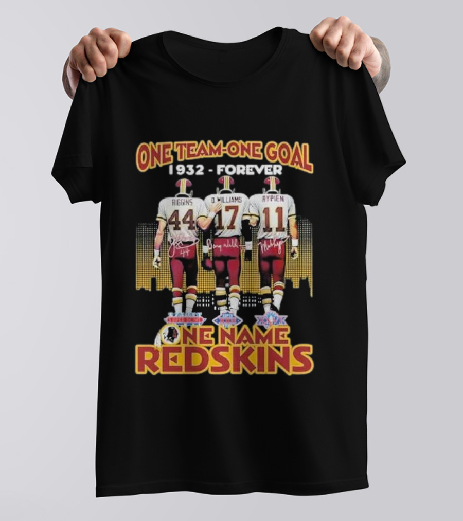 One Team One Goal 1932 Forever One Name Redskins Riggins Williams Rypien T-Shirt