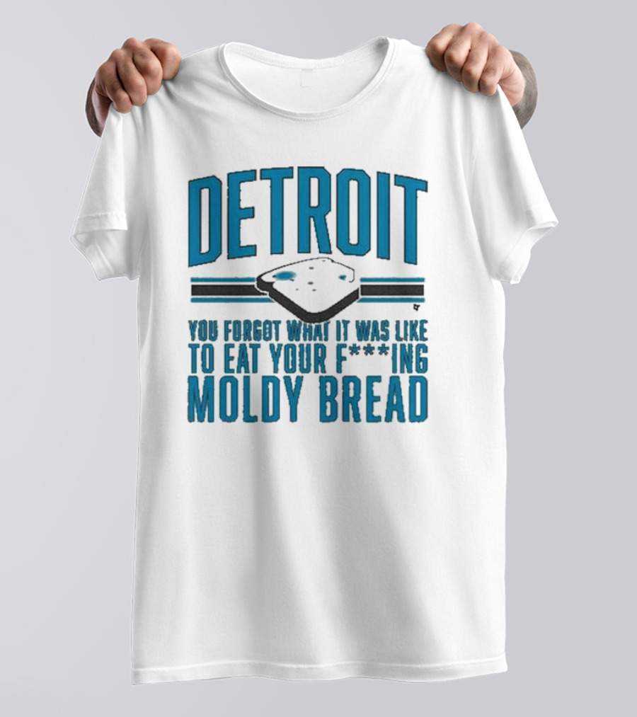 Detroit Football Moldy Bread Reminder T-Shirt