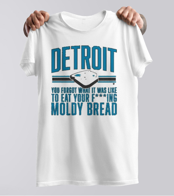 Detroit Football Moldy Bread Reminder T-Shirt