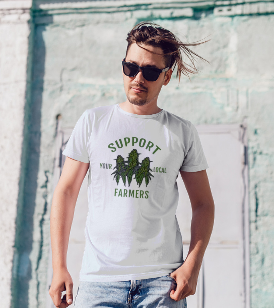 Support Your Local Farmers Cannabis Buds T-Shirt