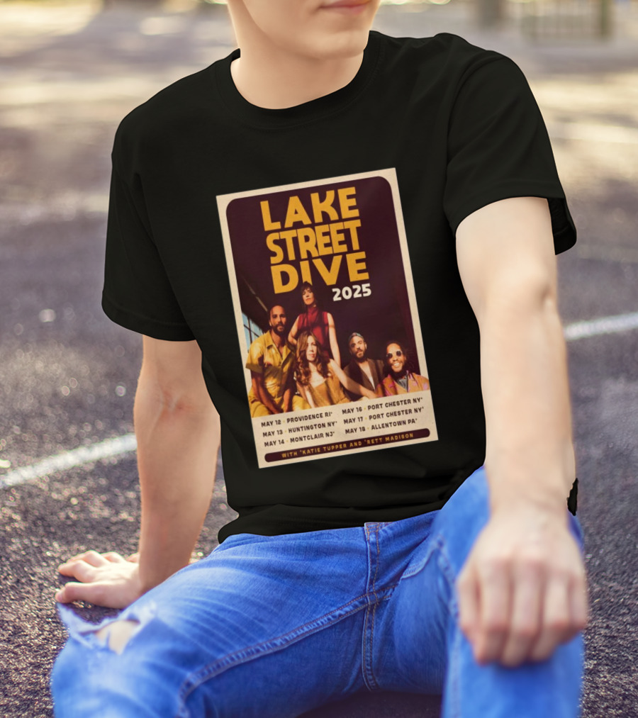 Lake Street Dive 2025 Tour Providence Huntington Montclair Port Chester Allentown T-Shirt