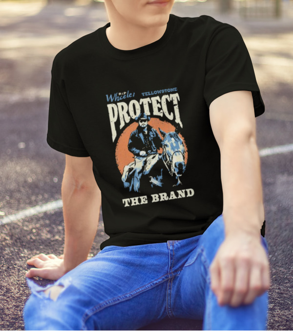 Yellowstone Rip Wheeler Protect The Brand T-Shirt