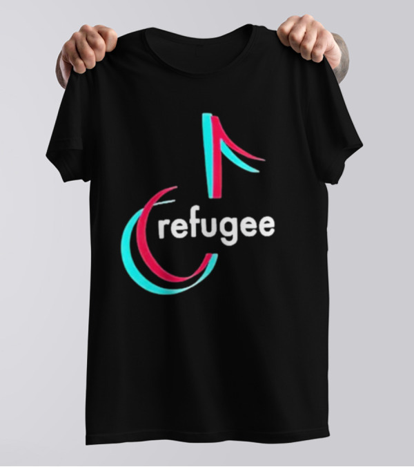 Tiktok Refugee T-Shirt