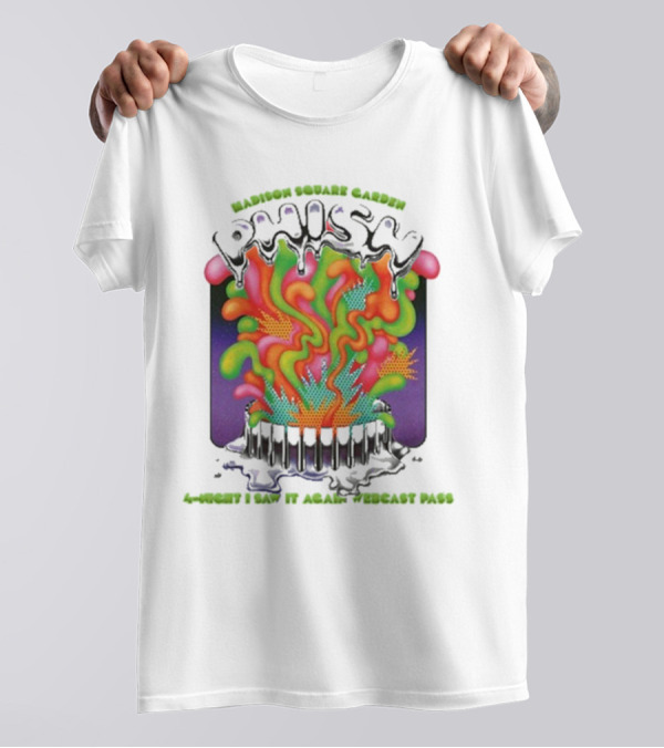 Madison Square Garden Phish 4-Night I Saw It Again Webcast Pass Dec 28-31 2024 New York City NY T-Shirt