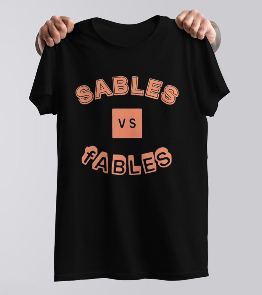 Sables Vs Fables Bold Lettering Design T-Shirt
