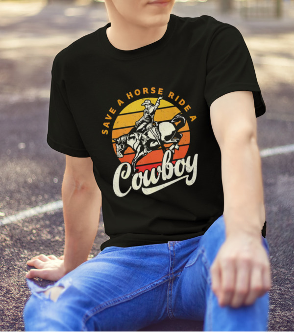 Save A Horse Ride A Cowboy Vintage Sunset Retro Rodeo Style T-Shirt