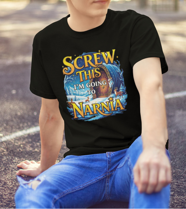 Screw This I'm Going To Narnia Magical Door With Deer And Snowy Landscape T-Shirt