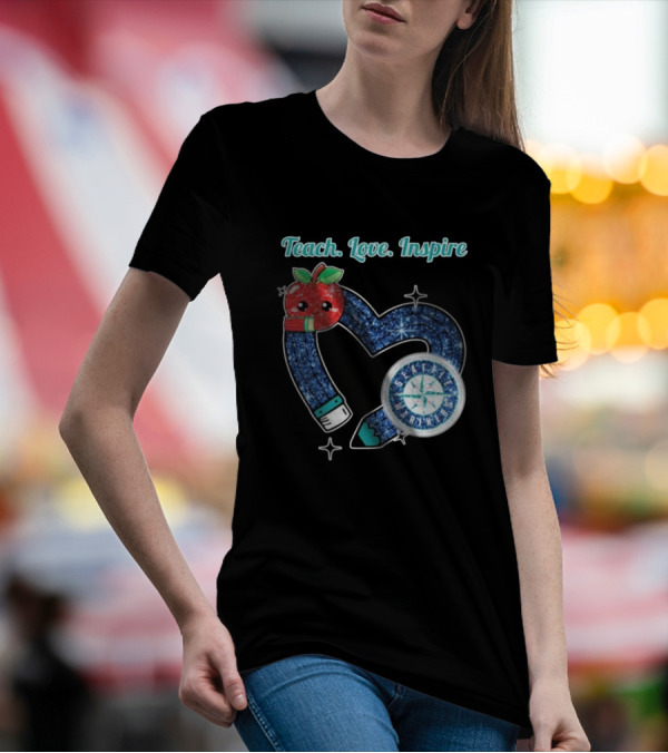 Seattle Mariners Teach Love Inspire Heart Apple Design T-Shirt