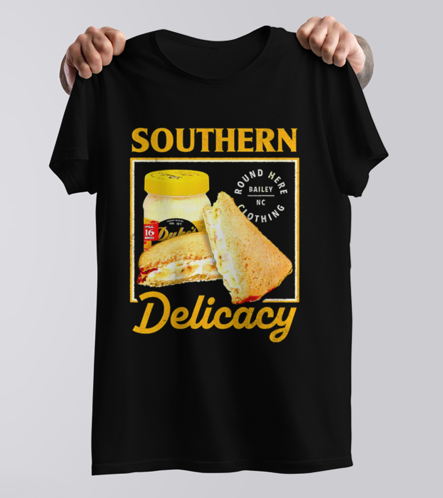 Southern Delicacy Duke's Mayo Round Here Bailey NC Clothing T-Shirt