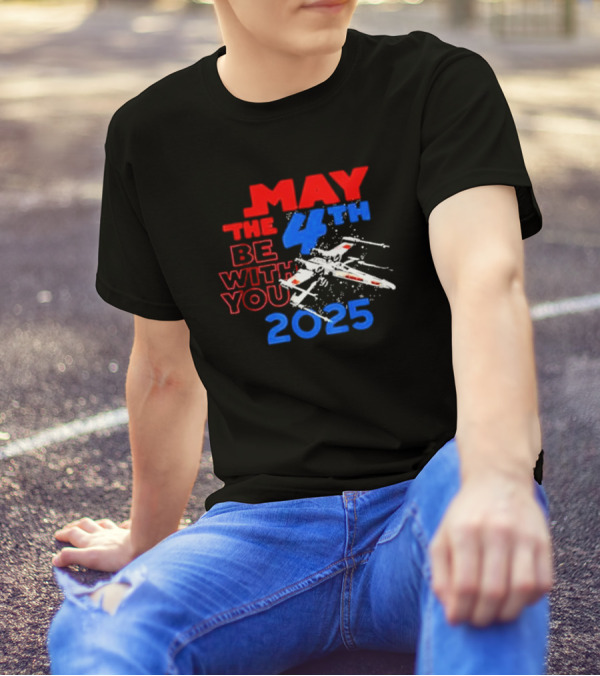 Star Wars Day 2025 May The 4th Be With You X-Wing Fighter T-Shirt