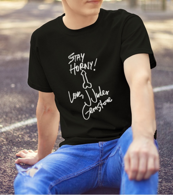 Stay Horny Love J Judes Gemstone White Marker Graphic T-Shirt