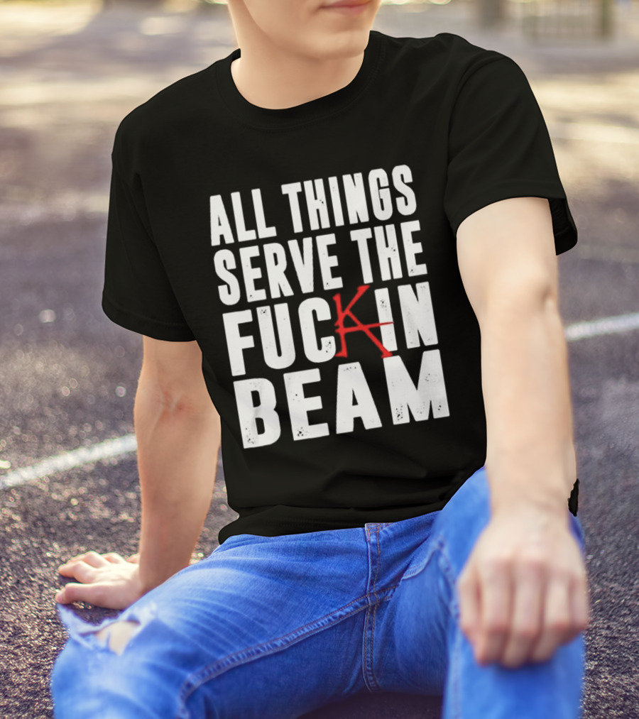 Stephen King All Things Serve The Fuckin Beam T-Shirt