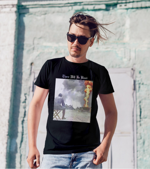 There Will Be Blood Oil Derrick Explosion Scene T-Shirt