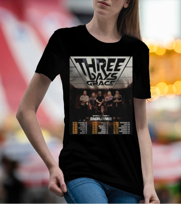 Three Days Grace UK And EU Tour 2025 Dates With Special Guests Badflower T-Shirt