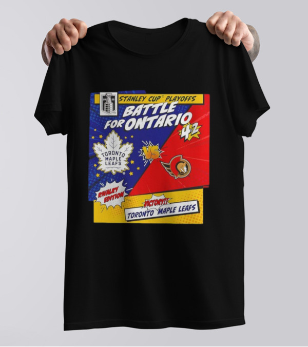 Stanley Cup Playoffs 2025 Battle For Ontario Toronto Maple Leafs Vs Ottawa Senators Rivalry Edition Victory 4-2 T-Shirt