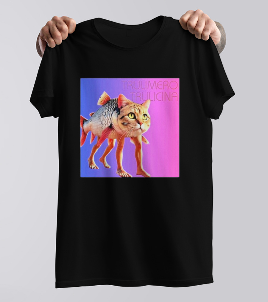 Trulimero Trulicina Cat Fish Hybrid## T-Shirt