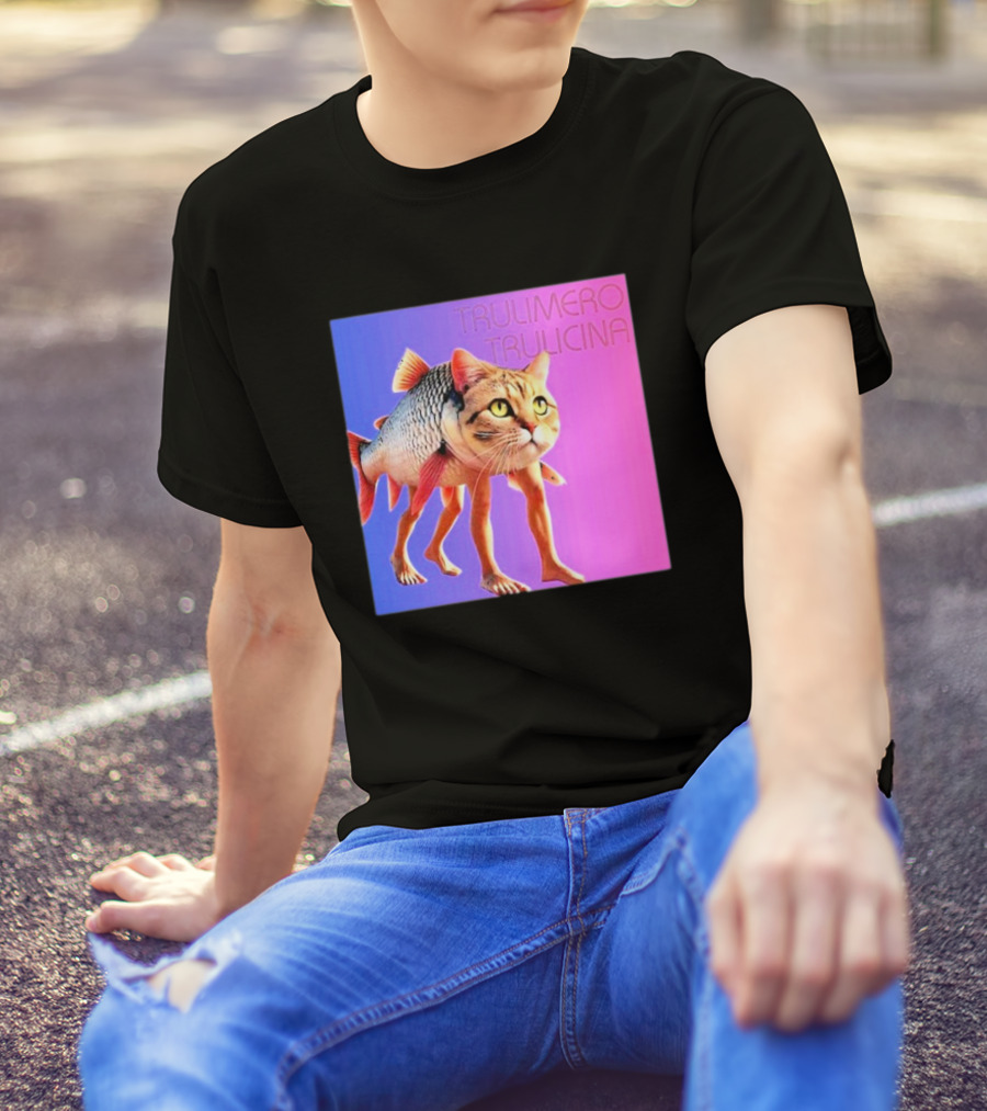 Trulimero Trulicina Cat Fish Hybrid## T-Shirt