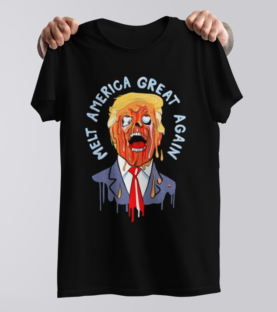 Melt America Great Again Dripping Trump Face T-Shirt